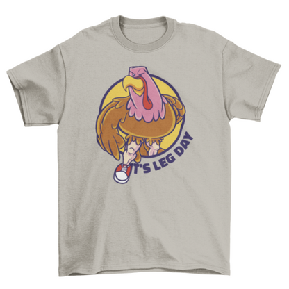 Turkey leg day gym t-shirt